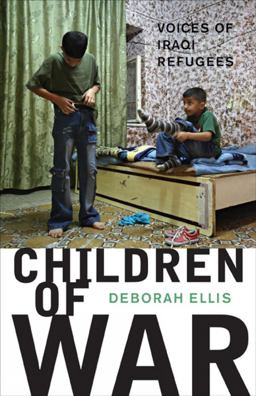 Children of War Voices of Iraqi Refugees  9780888999085 Front Cover