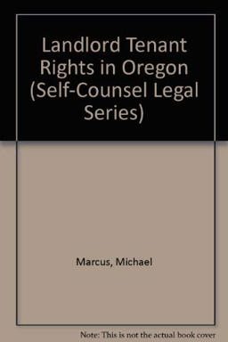 Landlord-Tenant Rights in Oregon Landlord-Tenant Rights in Oregon