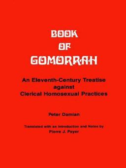 Book of Gomorrah An Eleventh-Century Treatise Against Clerical Homosexual Practices  9780889201231 Front Cover