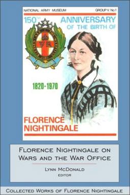 Florence Nightingale on Wars and the War Office Collected Works of Florence Nightingale, Volume 15  9780889204706 Front Cover