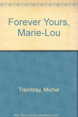 Forever Yours, Marie-Lou