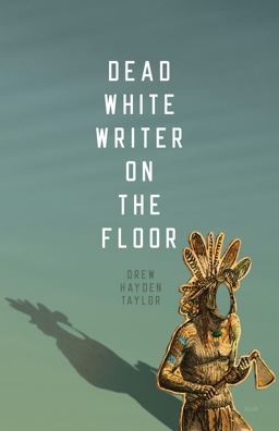 Dead White Writer on the Floor  9780889226630 Front Cover