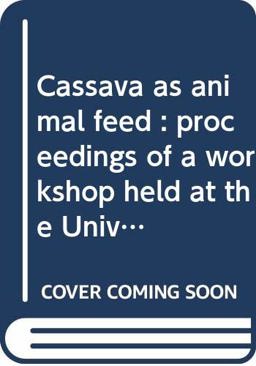 Cassava as Animal Feed