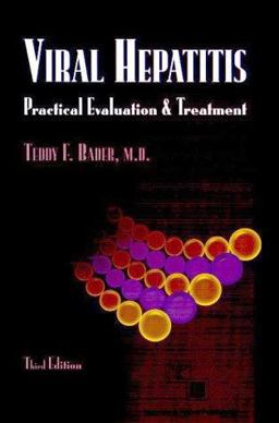 Viral Hepatitis : Practical Evaluation and Treatment 3rd 9780889372320 Front Cover