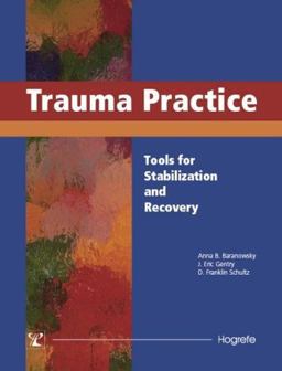 Trauma Practice Tools for Stabilization and Recovery  9780889372894 Front Cover