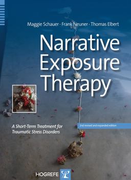 Narrative Exposure Therapy A Short-Term Treatment for Traumatic Stress Disorders 2nd 9780889373884 Front Cover