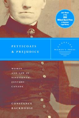 Petticoats and Prejudice Women and Law in Nineteenth Century Canada  9780889615229 Front Cover