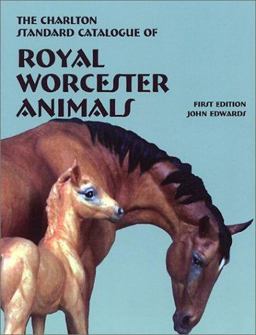 The Charlton Standard Catalogue of Royal Worcester Animals