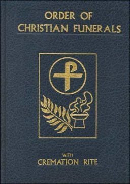Order of Christian Funerals : The Roman Ritual Revised by Decree of the Second Vatican Ecumenical Council and Published by Authority of Pope Paul VI 1992 9780889972353 Front Cover