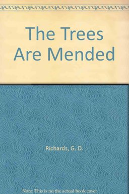 The Trees Are Mended