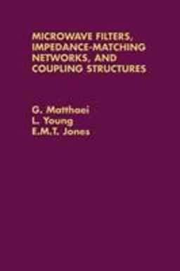 Microwave Filters, Impedance-Matching Networks and Coupling Structures  9780890060995 Front Cover