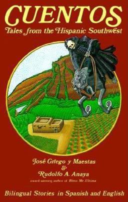 Cuentos: Tales from the Hispanic Southwest Tales from the Hispanic Southwest  9780890131114 Front Cover