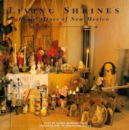 Living Shrines - Home Altars of NM Home Alters of New Mexico  9780890133705 Front Cover