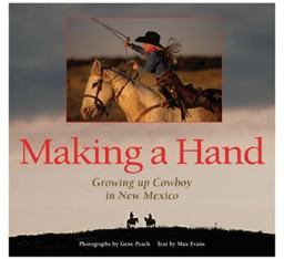 Making a Hand: Growing up Cowboy in New Mexico