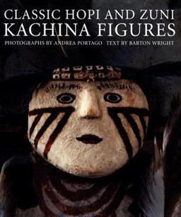 Classic Hopi and Zuni Kachina Figures  9780890134832 Front Cover