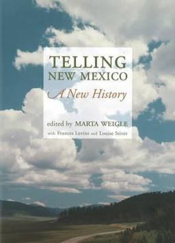 Telling New Mexico A New History  9780890135563 Front Cover