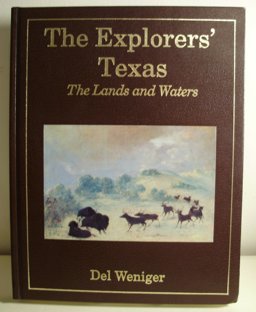 Explorers' Texas : The Land and Water  9780890154540 Front Cover