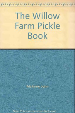 The Willow Farm Pickle Book