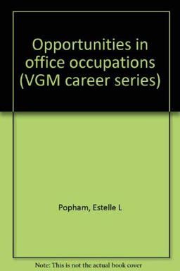 Opportunities in Office Occupations