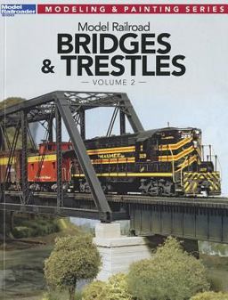 Model Railroad Bridges and Trestles