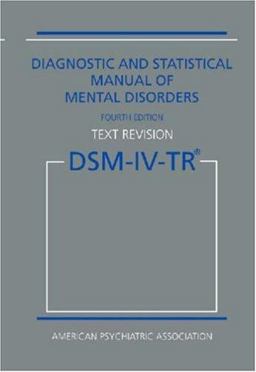 Diagnostic and Statistical Manual of Mental Disorders 4th 9780890420256 Front Cover