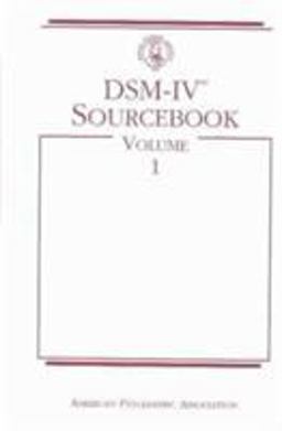 DSM-IV® Sourcebook DSM-IV® Sourcebook