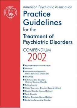 American Psychiatric Association Practice Guidelines for the Treatment of Psychiatric Disorders
