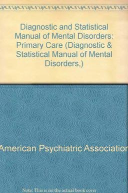 Diagnostic and Statistical Manual of Mental Disorders