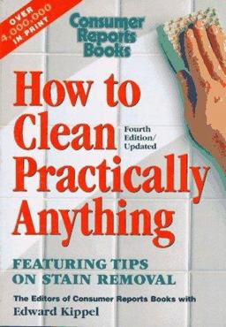 How to Clean Practically Anything 4th 9780890438435 Front Cover