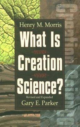What Is Creation Science?  9780890510810 Front Cover
