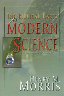 Biblical Basis for Modern Science