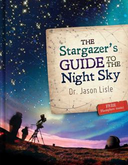 Stargazer's Guide to the Night Sky  9780890516416 Front Cover