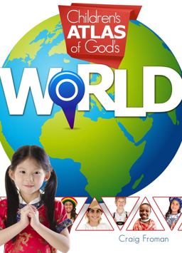 Children's Altas of God's World:  9780890517062 Front Cover