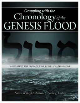 Grappling With the Chronology of the Genesis Flood: Navigating the Flow of Time in Biblical Narrative  9780890517093 Front Cover