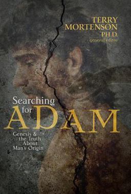 Searching for Adam Genesis and the Truth about Man's Origin  9780890519752 Front Cover