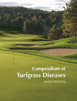 Compendium of Turfgrass Diseases 3rd 9780890543306 Front Cover