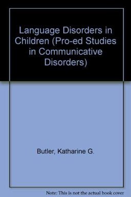 Language Disorders in Children