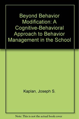 Beyond Behavior Modification