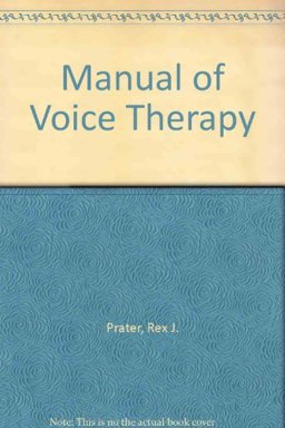 Manual of Voice Therapy  9780890792797 Front Cover