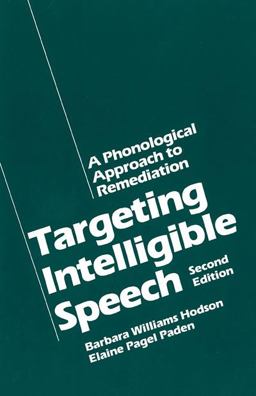 Targeting Intelligible Speech A Phonological Approach to Remediation 2nd 9780890794050 Front Cover