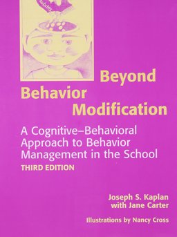 Beyond Behavior Modification A Cognitive-Behavioral Approach to Behavior Management in the School 3rd 9780890796634 Front Cover