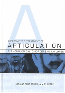 Assessment and Treatment of Articulation and Phonological Disorders in Children