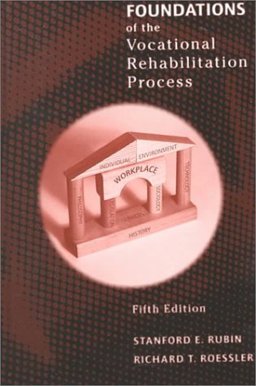 Foundations of the Vocational Rehabilitation Process 5th 9780890798546 Front Cover