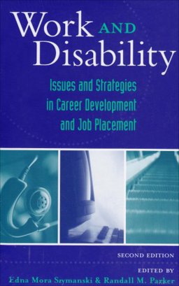 Work and Disability Issues and Strategies in Career Development and Job Placement 2nd 9780890799109 Front Cover