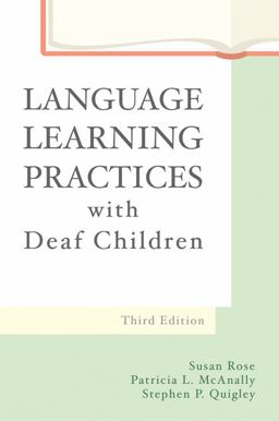 Language Learning Practices with Deaf Children 3rd 9780890799277 Front Cover