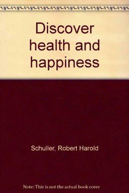 Discover Health and Happiness