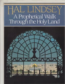 Prophetical Walk Through the Holy Land  9780890813812 Front Cover