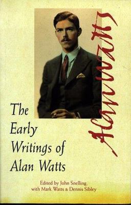 The Early Writings of Alan Watts