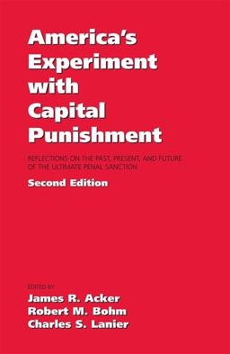 America's Experiment with Capital Punishment