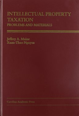 Intellectual Property Taxation Problems, Cases, and Materials  9780890894316 Front Cover